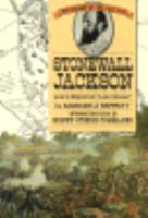 Stonewall Jackson: Lee's Greatest Lieutenant (The History of the Civil War) 0382240480 Book Cover