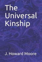 The Universal Kinship 1016326084 Book Cover