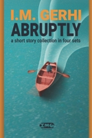Abruptly: a short story collection in four sets null Book Cover