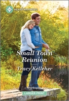 Small Town Reunion: A Clean and Uplifting Romance 1335460330 Book Cover