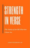 Strength in Verse: The Poetry of an MS Warrior 1964399092 Book Cover