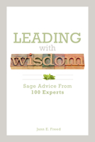Leading With Widsom 1562868705 Book Cover