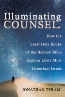 Illuminating Counsel 1532672454 Book Cover