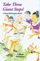 Take Three Giant Steps: A Vision 2030 Jamaica Reader 9768245212 Book Cover