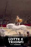 Lotte e trionfi (Italian Edition) B0G5VG3SXV Book Cover