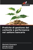 Pratiche di gestione del contante e performance nel settore bancario (Italian Edition) 6207785185 Book Cover