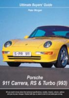 Porsche 911 Carrera, RS and Turbo (993): Ultimate Buyers' Guide 0954999010 Book Cover