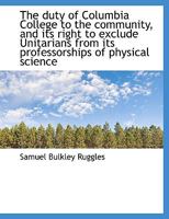 The Duty of Columbia College to the Community 0526933127 Book Cover