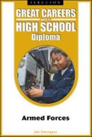 Armed Forces (Great Careers With a High School Diploma) 0816070423 Book Cover