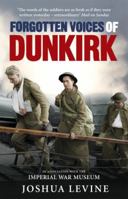 Forgotten Voices of Dunkirk 0091932211 Book Cover