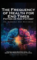 The Frequency for Health for End Times Fiction or Non Fiction? B0DG77ZDVM Book Cover
