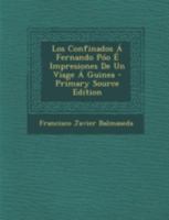 Los Confinados � Fernando P�o � Impresiones De Un Viage � Guinea 1017614377 Book Cover