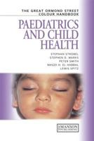 Paediatrics and Child Health: The Great Ormond Street Colour Handbook 1874545278 Book Cover