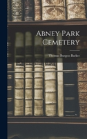 Abney Park Cemetery - Primary Source Edition 1017486506 Book Cover