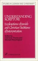 Understanding Scripture: Explorations of Jewish and Christian Traditions of Interpretation (Stimulus Books) 080912873X Book Cover