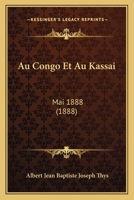 Au Congo Et Au Kasai: Conferences 1160799350 Book Cover