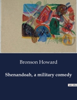 Shenandoah A Military Comedy 3744787311 Book Cover