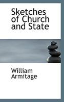 Sketches of Church and State in the First Eight Centuries (Classic Reprint) 053024912X Book Cover