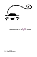 The memoir of a lyft driver 1543995195 Book Cover