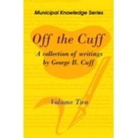 Off the Cuff: A collection of writings - Volume Two 0919779921 Book Cover