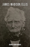 James Madison Ellis 1664295372 Book Cover