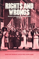 Rights and Wrongs: Women's Struggle for Legal Equality (Women's Lives, Women's Work) 0935312420 Book Cover