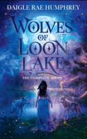 Wolves of Loon Lake The Complete Trilogy B0BT6N2369 Book Cover