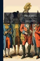 Progress: A Satirical Poem. 1275749992 Book Cover