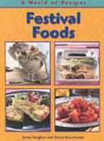 Festival Foods (A World of Recipes) 0431117454 Book Cover