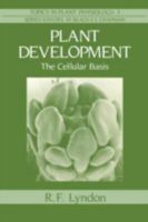 Plant Development: The Cellular Basis (Topics in Plant Physiology, 3) 0045810338 Book Cover