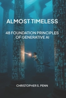 Almost Timeless: 48 Foundation Principles of Generative AI B0FGY1GNFJ Book Cover