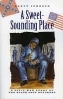 A Sweet-Sounding Place: A Civil War Story 0892727705 Book Cover