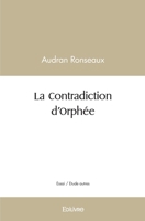 La Contradiction d'Orphée (French Edition) 2414382996 Book Cover