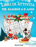 Libri di attività per bambini 6-8 anni: 200 Sudoku e parole intrecciate - con soluzioni (Edizione natalizia) B08L47RZH8 Book Cover