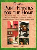 Creative Paint Finishes for the Home 0891344330 Book Cover