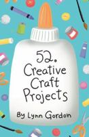 52 Creative Craft Projects (52 Decks) 0811851036 Book Cover