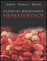 Clinical Malignant Hematology (McGraw-Hill Just the Facts) 0071436502 Book Cover
