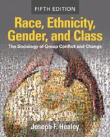 Race, Ethnicity, Gender, and Class: The Sociology of Group Conflict and Change