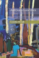 And Don't Come Back B08SD1SQJN Book Cover