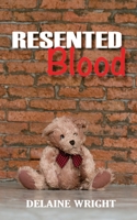 Resented Blood B08GB1MKGN Book Cover