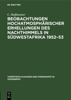 Beobachtungen Hochatmosphärischer Erhellungen Des Nachthimmels in Südwestafrika 1952-53 3112536479 Book Cover