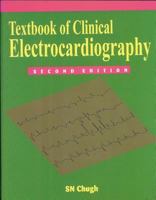 Textbook of Clinical Electrocardiography 1904798667 Book Cover