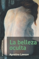 La belleza oculta: Reminiscencias III 9874746513 Book Cover