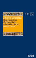 Quaestiones on Aristotle's Metaphysics, Book I / Quaestiones Super Libros Metaphysicorum Aristotelis, Liber I 345139622X Book Cover