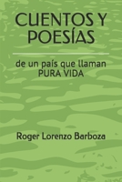 Cuentos Y Poes�as: de un pa�s que llaman PURA VIDA 1696939410 Book Cover