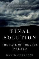 Final Solution: The Fate of the Jews 1933-1949 1250097231 Book Cover