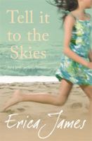 Tell It To The Skies 075289336X Book Cover