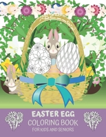 Easter Egg Coloring Book For Kids And Seniors: Easy Coloring Book For Adults And Children For Fun And Relaxation B08W7GB628 Book Cover