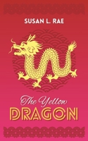The Yellow Dragon: A Gabby Baxter Mystery (Gabby Baxter Mysteries) B0DQLK7C8Z Book Cover