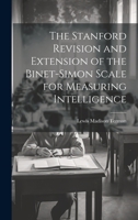 The Stanford Revision and Extension of the Binet-Simon Scale for Measuring Intelligence 1020682299 Book Cover